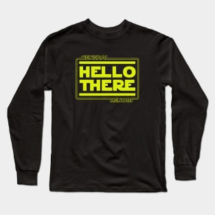 Hello There Long Sleeve T-Shirt